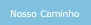 Nosso Caminho